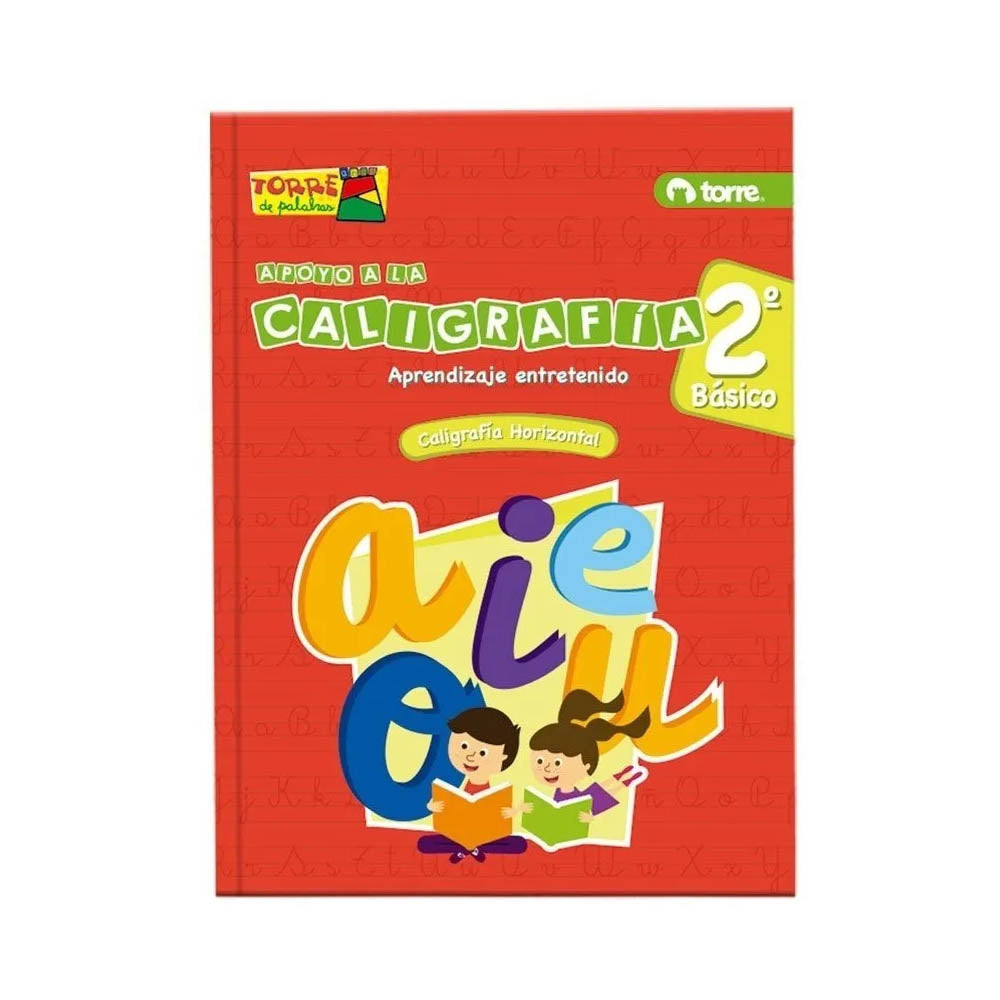 Apoyo a la caligrafía aprendizaje entretenido horizontal 2° básico Torre